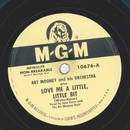 Art Mooney - Love me a little, little bit / Stay with the...
