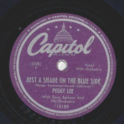 Peggy Lee - Dont be so mean to Baby / Just a shade on the blue side