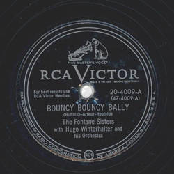 The Fontane Sisters - Bouncy Bouncy Bally / What did I do?