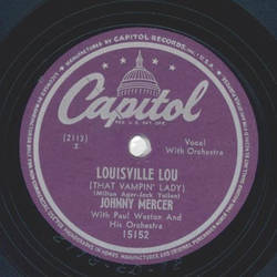 Johnny Mercer - Louisville Lou / Love that Boy