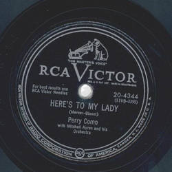 Perry Como - Heres to my Lady / If wishes were kisses