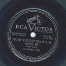 The Honky-Tonks - You better stop tellin lies about me /...