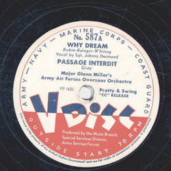 Major Glenn Millers Army Air Forces Overseas Orchestra / Jack Teagarden - a) Why Dream b) Passage interdit / Beale Street Blues