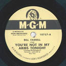 Bill Farrell - Youre not in my arms tonight / deed I do
