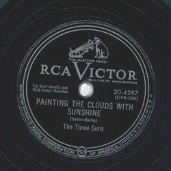 The Three Suns - Painting the Clouds with sunshine /...
