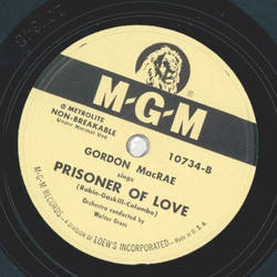 Gordon MacRae - They say its wonderful / Prisoner of Love
