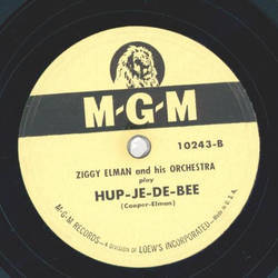 Ziggy Elman - Youre mine, you / Hup-je-de-bee