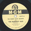 The Buddy Kaye Qunitet - The Bumpety Bus / Are you fooling?