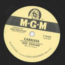 Bob Stewart - Careless / Did I remember