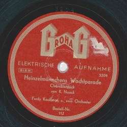 Ferdy Kauffmann - Heinzelmnnchens Wachtparade / J.-Tipferl-Polka