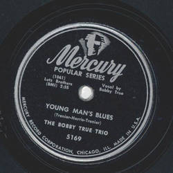 The Bobby True Trio - Young mans Blues / Jungle Boogie