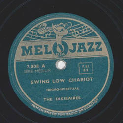 The Dixieaires - Swing low Chariot / Wade in the Water