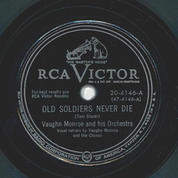 Vaughn Monroe - Old Soldiers never die / Love and Devotion