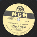 Leroy Holmes - Ill walk alone / Youre my Thrill