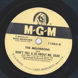 The Melodeons - Hey, good lookin / Dont tell a lie about me, dear