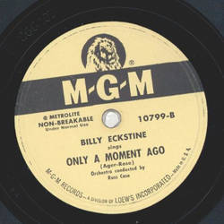 Billy Eckstine - Be my Love / Only a Moment ago