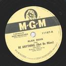 Alan Dean - Be Anything / All my Life