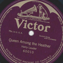 Harry Lauder - Queen among the heather / unbespielt