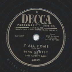Bing Crosby - Yall come / Changing Partners