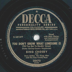 Bing Crosby - You dont know what lonesome is / Open up your heart