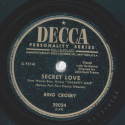 Bing Crosby - Secret Love / My Love, my Love