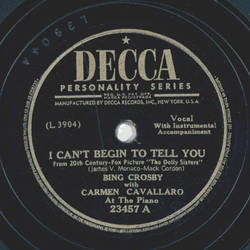 Bing Crosby - I cant begin to tell you / I cant believe that youre in love with me