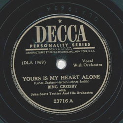 Bing Crosby - Yours is my heart alone / The Anniversary Waltz