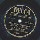 Bing Crosby - Pass that peace pipe / Suspense