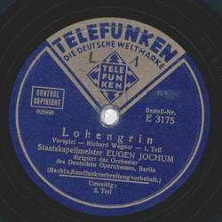 Eugen Jochum - Lohengrin, Vorspiel Teil I und II