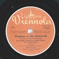 Das große Orchester Radio Wien; Rudolf Nillius - Ouverture zur Oper: Orpheus in der Unterwelt Teil I und II
