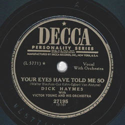 Dick Haymes - Your eyes have told me so / Boulevard of...