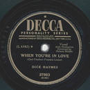 Dick Haymes - When youre in Love / No other Love but yours