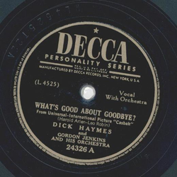 Dick Haymes - Whats good about goodbye / It was written...