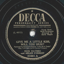 Dick Haymes - Give me a little Kiss, will you huh? / Oh!...