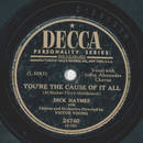 Dick Haymes - Youre the cause of it all / Let me grow old...