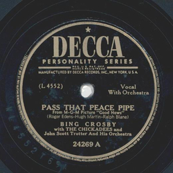 Bing Crosby - Pass that peace pipe / Suspense