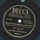 Bing Crosby - Thats how much I love you / Rose of Santa Rose