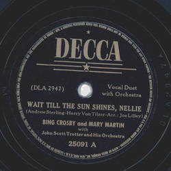 Bing Crosby - Wait till the sun shines, Nellie / Lily of Laguna