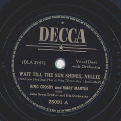 Bing Crosby - Wait till the sun shines, Nellie / Lily of...