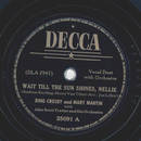 Bing Crosby - Wait till the sun shines, Nellie / Lily of...