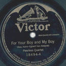 Peerless Quartet - For your Boy and my Boy / When you...