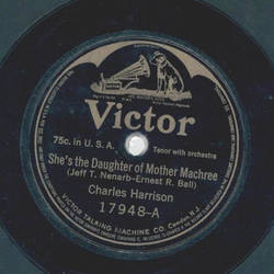 Charles Harrison - Shes the Daughter of Mother Machree / My Mothers Rosary