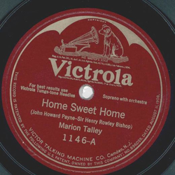 Marion Talley - Home sweet home / Comin thro the rye