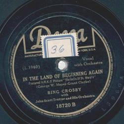 Bing Crosby - Arent you glad youre you / In the Land of Beginning again