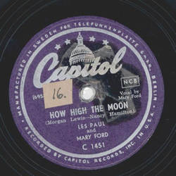 Les Paul & Mary Ford - How High the Moon / Walkin and Whistlin Blues