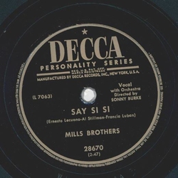 Mills Brothers - Say si si / Im with you