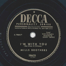 Mills Brothers - Say si si / Im with you