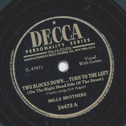 Mills Brothers - Two blocks down... turn to the left / Ill never be without a dream