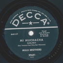 Mills Brothers - My Muchacha / Thats all I ask of you 