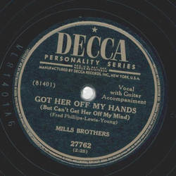 Mills Brothers - I ran all the way home / Got her off my hands
